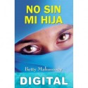 No sin mi hija 2 Betty Mahmoody & Arnold D. Dunchock