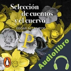Audiolibro Selección de cuentos y El cuervo Edgar Allan Poe
