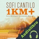 Audiolibro Un kilómetro más Sofi Cantilo