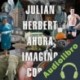 Audiolibro Ahora imagino cosas Julián Herbert