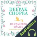 Audiolibro Un comienzo mágico Deepak Chopra