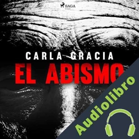 Audiolibro El abismo Carla Gracia
