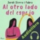Audiolibro Al otro lado del espejo Jordi Sierra i Fabra