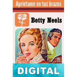 Apriétame en tus brazos Betty Neels