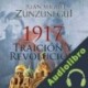 Audiolibro 1917 Traición y revolución Juan Miguel Zunzunegui