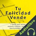 Audiolibro Tu felicidad vende Manuel de la Cruz
