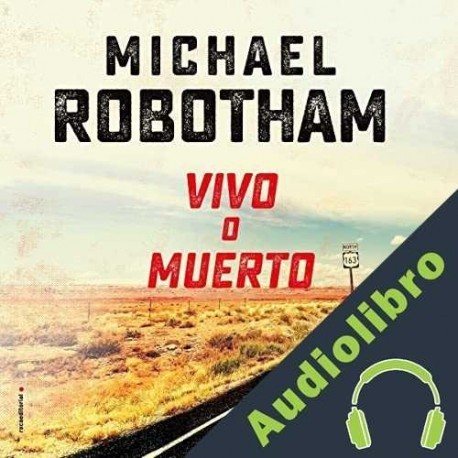 Audiolibro Vivo o muerto Michael Robotham