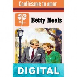 Confiésame tu amor Betty Neels