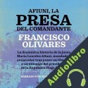 Audiolibro Afiuni, la presa del Comandante Francisco Olivares