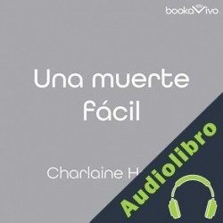 Audiolibro Una muerte fácil Charlaine Harris