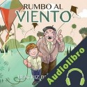 Audiolibro Rumbo al viento Beatriz Berrocal