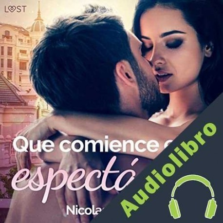 Audiolibro Que comience el espectáculo Nicolas Lemarin