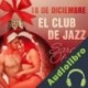Audiolibro 18 de diciembre: El club de jazz Sara Olsson
