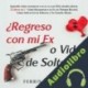 Audiolibro ¿Regreso con mi Ex o Vida de Soltero?: 2 Libros en 1 Ferris Romero