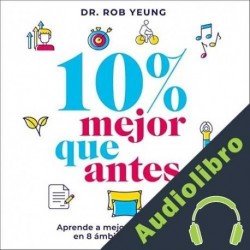 Audiolibro 10% mejor que antes Rob Yeung