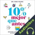 Audiolibro 10% mejor que antes Rob Yeung