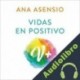 Audiolibro Vidas en positivo Ana Asensio
