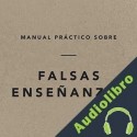 Audiolibro Manual práctico sobre falsas enseñanzas Ligonier Ministries