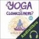 Audiolibro ¿Yoga o clonazepam? Jessica Vega Puch