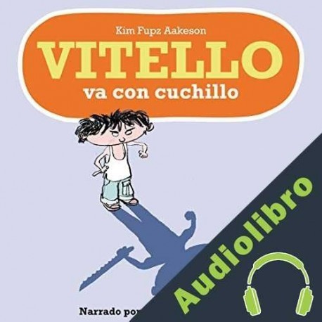 Audiolibro Vitello va con cuchillo Kim Fupz Aakeson