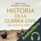 Audiolibro Historia de la Guerra Civil sin mitos ni tópicos Manuel P. Villatoro