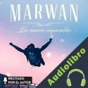 Audiolibro Los amores imparables Marwán
