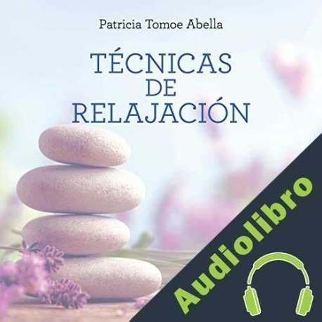 Audiolibro Relaxation Techniques Patricia Tomoe Abella