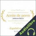 Audiolibro Aceite de perro Ambrose Bierce