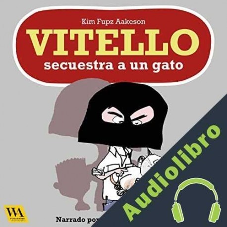 Audiolibro Vitello secuestra a un gato Kim Fupz Aakeson