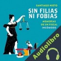 Audiolibro Sin filias ni fobias Santiago Nieto