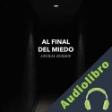 Audiolibro Al final del miedo Cecilia Eudave