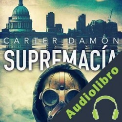 Audiolibro Supremacía Carter Damon