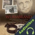 Audiolibro Wurmbrand The Voice of the Martyrs