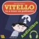 Audiolibro Vitello va a tener un padrastro Kim Fupz Aakeson