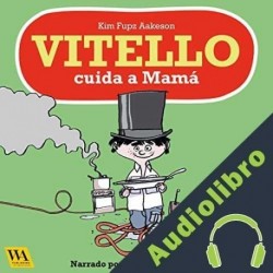 Audiolibro Vitello cuida a Mamá Kim Fupz Aakeson