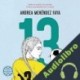 Audiolibro 13: Nadie las enseñó a ser grandes. Tuvieron que aprender por su cuenta Andrea Menéndez-Faya