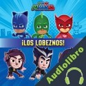 Audiolibro PJ Masks - Héroes en Pijamas - ¡Los lobeznos! eOne
