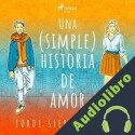 Audiolibro Una  historia de amor Jordi Sierra i Fabra