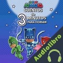 Audiolibro PJ Masks: Héroes en Pijamas - Cuentos de tres minutos para dormir eOne