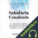 Audiolibro Sabiduría Canalizada Jazmín González