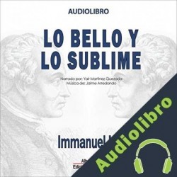 Audiolibro Lo bello y lo sublime Immanuel Kant
