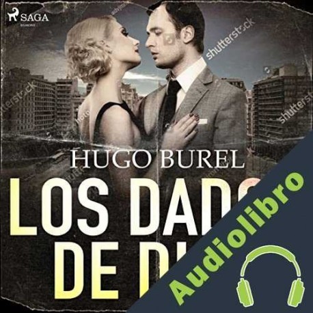 Audiolibro Los dados de Dios Hugo Burel