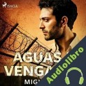 Audiolibro Aguas de venganza Miguel Pajares