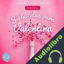 Audiolibro Siete citas para Valentina Andrea Longarela