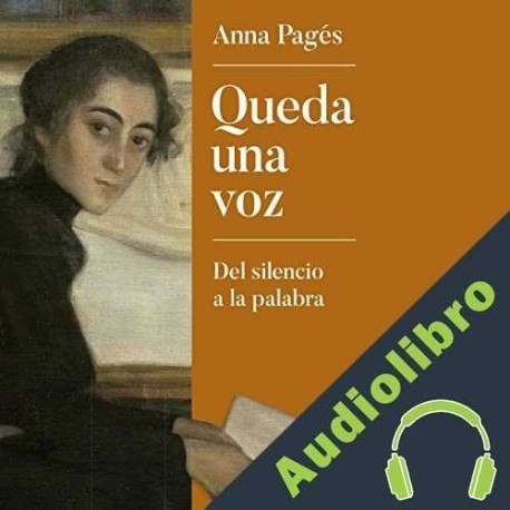 Audiolibro Queda una Voz Anna Pagés