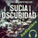Audiolibro Sucia Oscuridad Martin Mulligan