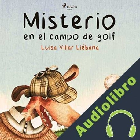Audiolibro Misterio en el campo de golf Luisa Villar Liébana