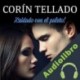 Audiolibro ¡Cuidado con el paleto! Corín Tellado
