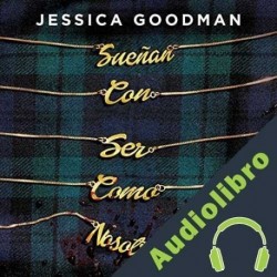 Audiolibro Sueñan con ser como nosotras Jessica Goodman