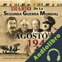Audiolibro Agosto 1942 Jose Delgado